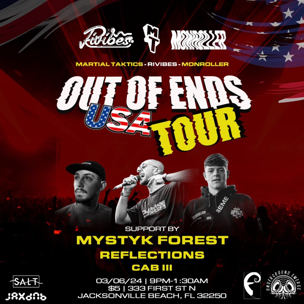 Out Of Ends tour featuring Monroller, Martial Taktics, Rivibes