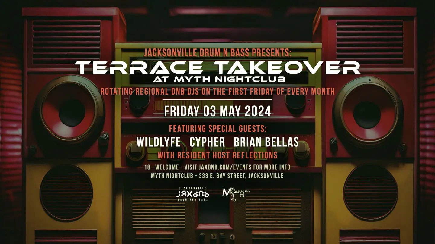 JaxDnB Terrace Takeover at Myth Nightclub - Friday 03 May 2024