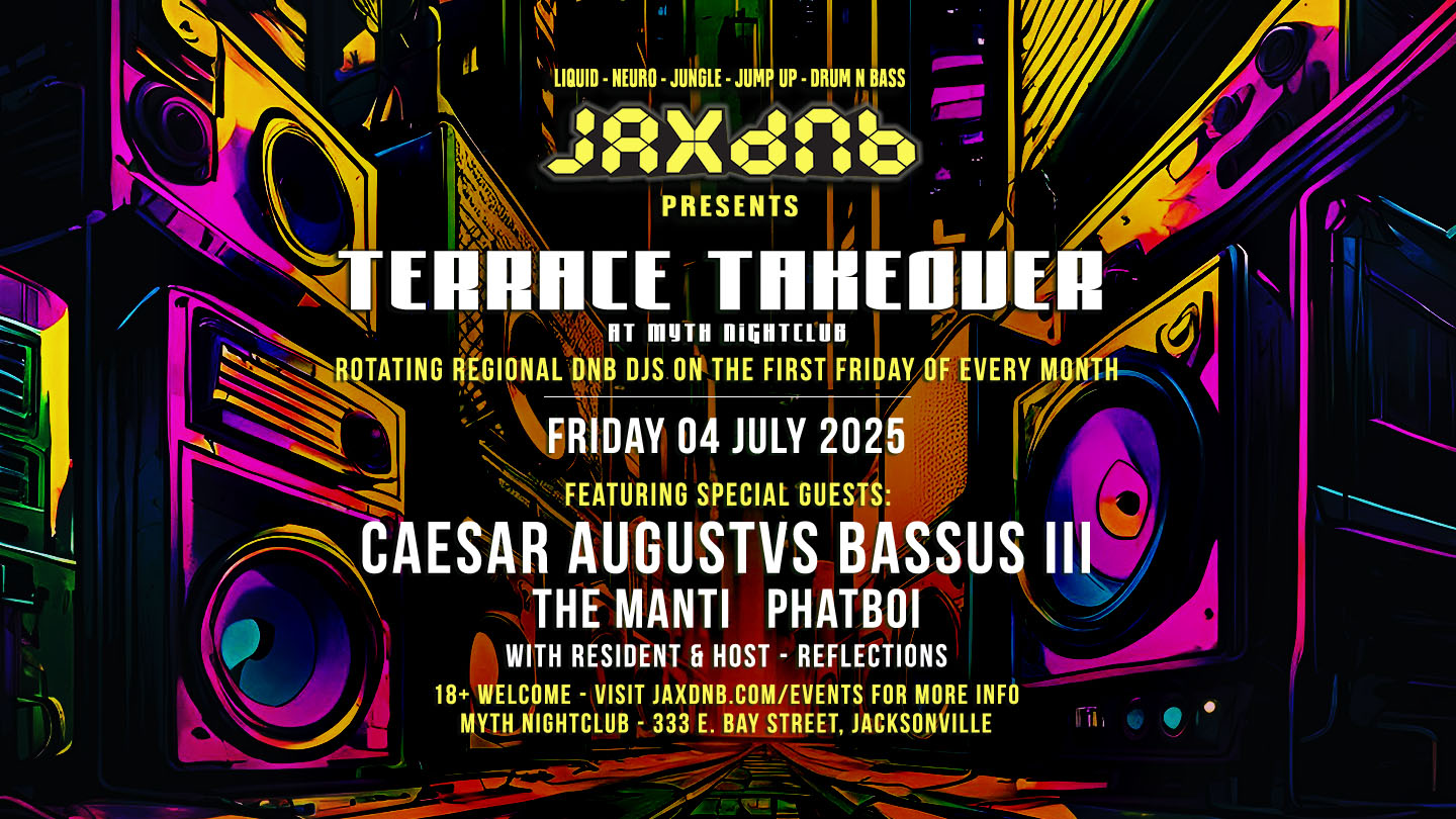 JaxDnB Terrace Takeover at Myth Nightclub - 07 July 2025