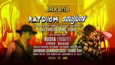 JaxDnB presents First Strike Tour with Raydium and SOuljunk, Sat. 23 August 2025