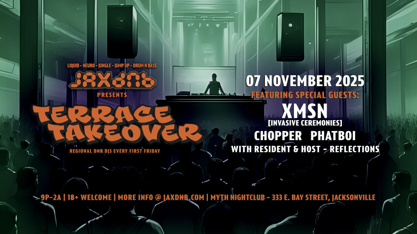 JaxDnB Terrace Takeover at Myth Nightclub - 07 November 2025