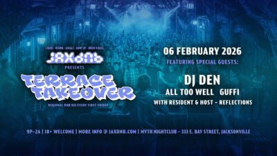 JaxDnB Terrace Takeover at Myth Friday 06 February 2026